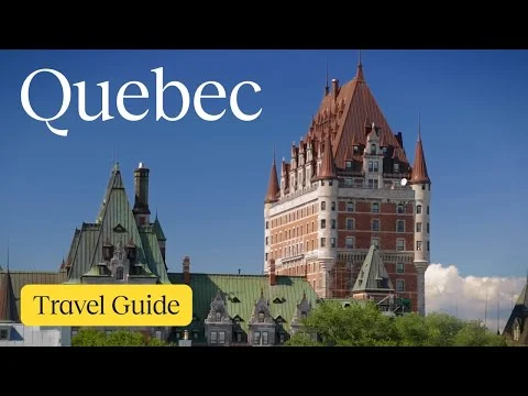 Thumbnail van een reisvideo met de tekst Quebec Travel Guide en op de achtergrond Château Frontenac